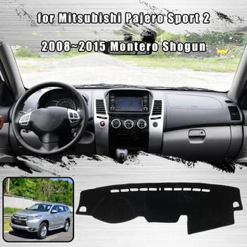 Капак табло на Автомобила Подложка за Mitsubishi Pajero Sport 2 2008 ~ 2015 Montero Shogun Авто Нескользящий Козирка Мат Килим